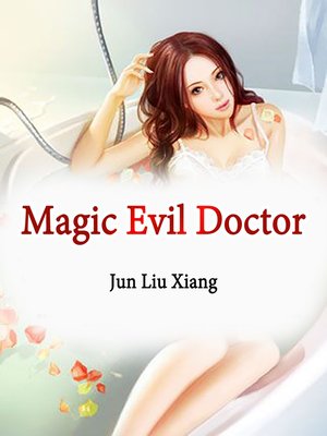 cover image of Magic Evil Doctor